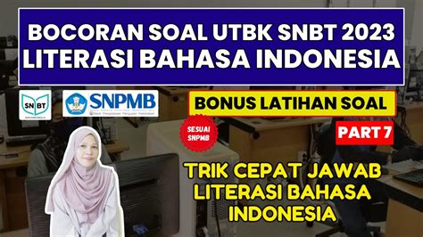 Bocoran Soal Tps Utbk Snbt Literasi Bahasa Indonesia Part