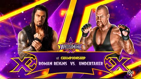 Roman Reigns Vs Undertaker Wrestlemania Champion Match Wwe K