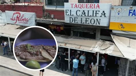 La Taquería El Califa De León En México Es La Primera En Recibir Una