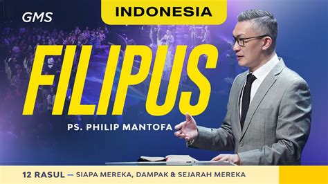 Indonesia Filipus Ps Philip Mantofa Official Gms Church Youtube