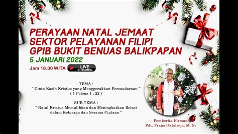 Ibadah Perayaan Natal Sektor Pelayanan Filipi Jan Gpib