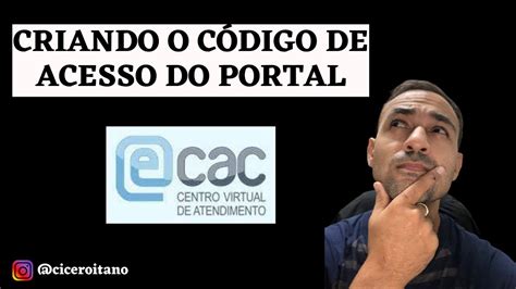 Passo A Passo Para Criar O C Digo De Acesso Do Ecac Youtube