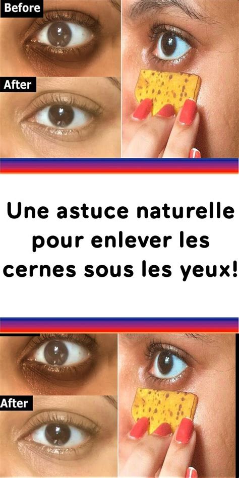 Une Astuce Naturelle Pour Enlever Les Cernes Sous Les Yeux Snapchat