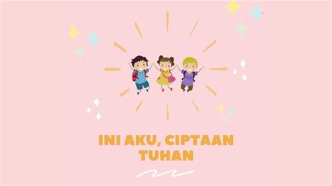 Ini Aku Ciptaan Tuhan Lyrics Video Lagu Anak Indonesia YouTube