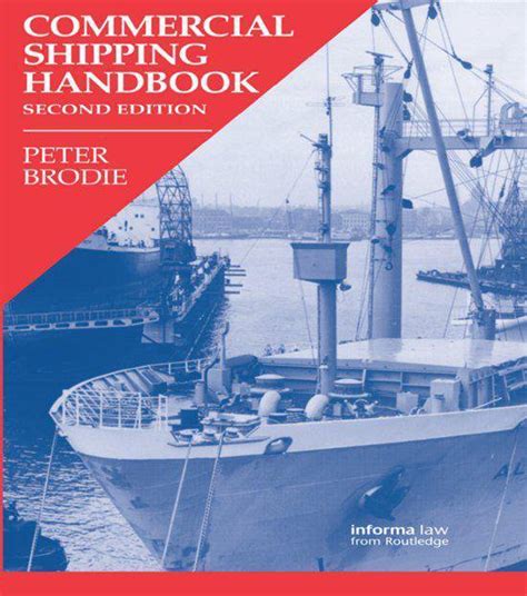 Commercial Shipping Handbook Second Edition Ebook Peter Brodie