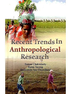 Recent Trends in Anthropological Research | Exotic India Art