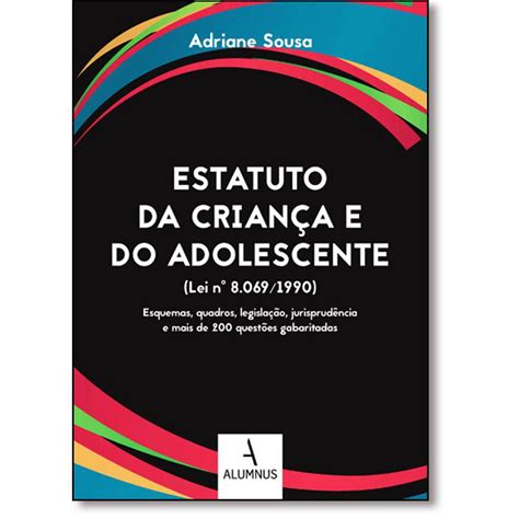 Estatuto Da Crianca E Do Adolescente 1a Ed 2015 Submarino