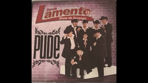 Pude Banda Lamento Show De Durango Youtube