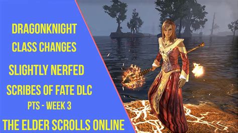 Eso Dragonknight Class Changes Scribes Of Fate Dlc Youtube