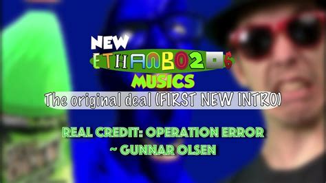 Ethanb0206 Musics Original Deal First New Intro Youtube