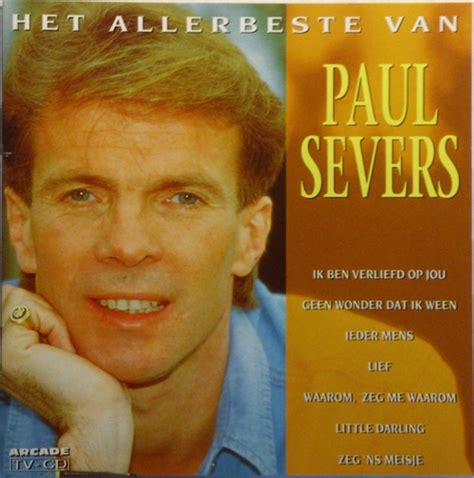 Het Allerbeste Van Paul Severs Paul Severs Met Ik Ben Verliefd Op Jou