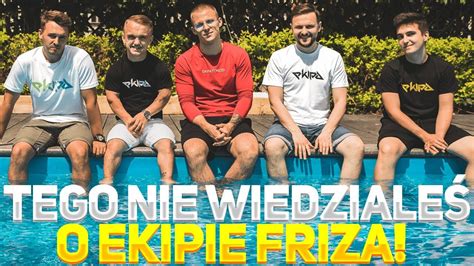 Ekipa Friza Nieznanych Ciekawostek Youtube