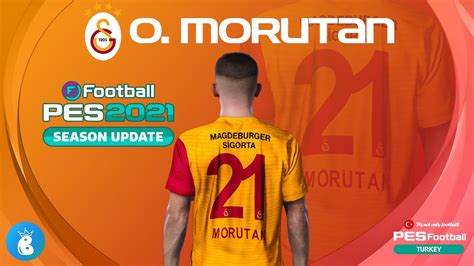 Pes Olimpiu Morutan Face Galatasaray Pes Pc Youtube