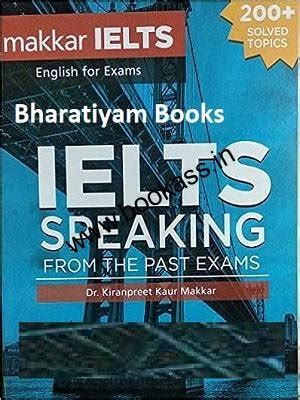 Makkar IELTS SPEAKING FROM THE PAST EXAMS || Latest Edition ...