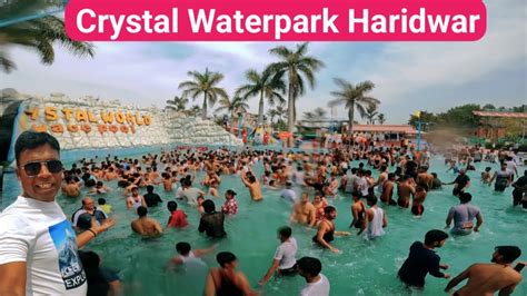 Crystal Water Park Haridwar 2024 Biggest Water Park In North India