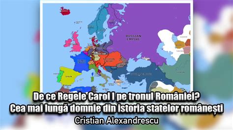 De Ce Regele Carol I Pe Tronul Romaniei Cea Mai Lunga Domnie Din