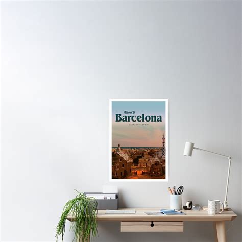 Travel To Barcelona Poster For Sale By Callumgardiner Redbubble