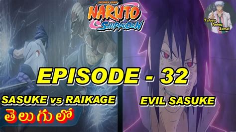 Naruto Shippuden Episode Sasuke Vs Raikage Sasuke Vs Kage