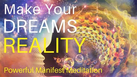 Manifest Your Desires Powerful Meditation Universal Law Of