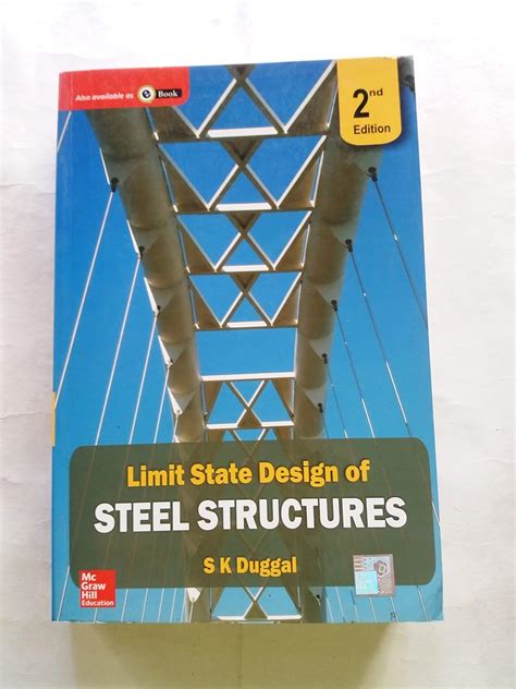 Limit State Design Of Steel Structures Duggal Amazon