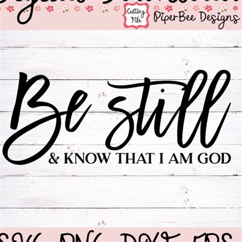 Be Still And Know That I Am God Svg Etsy