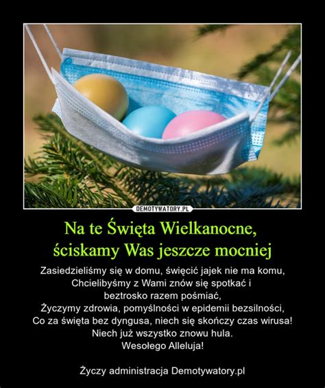 Na Te Wi Ta Wielkanocne Ciskamy Was Jeszcze Mocniej Demotywatory Pl