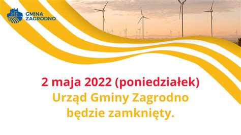 2 maja Urząd Gminy Zagrodno będzie zamknięty Gmina Zagrodno