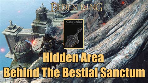 Elden Ring Hidden Area Behind Bestial Sanctum Cinquedea