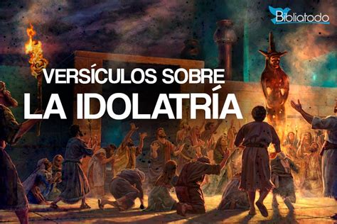 O Que Significa Idolatria Na Bíblia RETOEDU