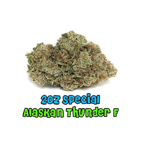 Buy 2 Oz Special Alaskan Thunder Fuck AAAA Sativa 100 Fresh