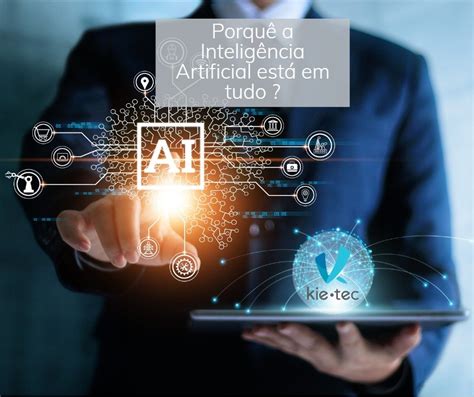 A Inteligência Artificial Atualmente Está Em Franco Desenvolvimento Em