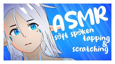 Asmr Vtuber Tapping Ear Scratching Soft Spoken Rambling