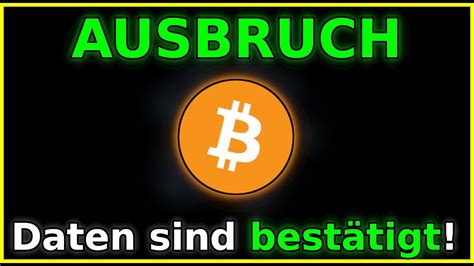 Bitcoin bestätigter Ausbruch jetzt geht es los YouTube