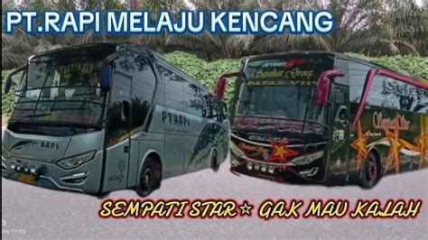 Adu Kekuatan Sopir Medan Dan Aceh Sempati Star Terus Mengejar Pt Rapi