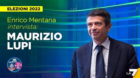 Elezioni Enrico Mentana Intervista Maurizio Lupi Di Noi Moderati