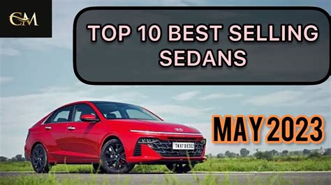 Top Selling Sedan Cars In May 2023 Top 10 Best Selling Sedans In India May 2023 Youtube