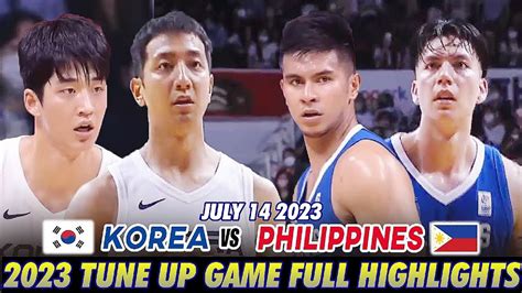 JULY 14 2023 GAME 1 GILAS PILIPINAS VS SOUTH KOREA TUNE UP GAME FULL