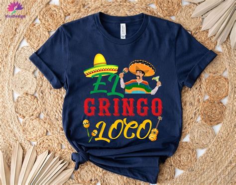 Cinco De Mayo El Gringo Loco Sombrero Shirt Cinco De Drinko Etsy