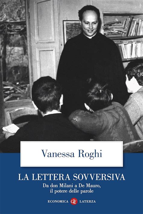 La Lettera Sovversiva Da Don Milani A De Mauro Il Potere Delle Parole