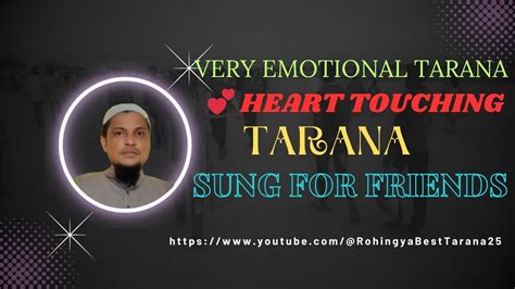 Heart Touching Tarana Emotional Tarana Sung For Friends Kawal