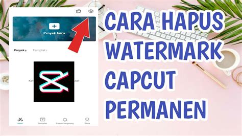 Cara Menghapus Ending Watermark Capcut Permanen Selamanya