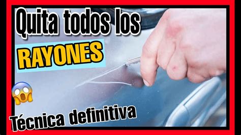 Como Reparar Rayones Del Carro Quitar Ara Azos Coche Youtube