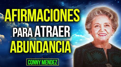 AFIRMACIONES PODEROSAS Para ATRAER el DINERO Ley de Atracción Conny