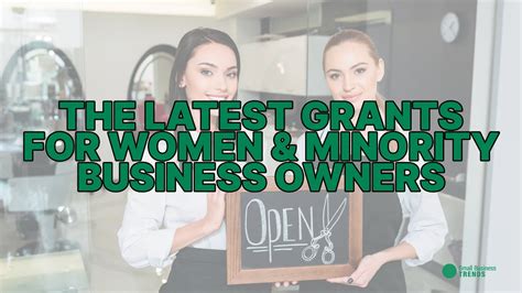 The Latest Small Business Grants For Women And Minority Entrepreneurs