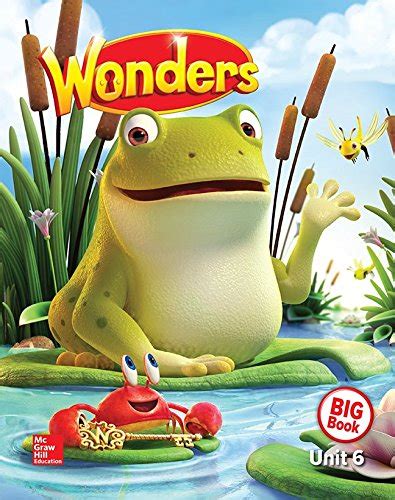 Wonders Reading Writing Workshop Big Book Volume 6 Grade K Elementary Core Reading Mcgraw