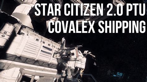 Star Citizen 2 0 PTU Covalex Shipping Hub Mission Attempt YouTube