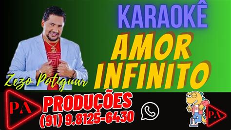 Karaokê Amor Infinito Zezo Potiguar Letra YouTube