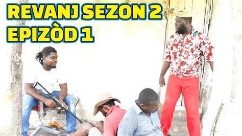 REVANJ SEZON 2 FULL EPISODE 1 FEYTON 2023 GEN BAGAY DEMA CHÈLBÈ