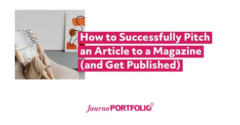 How To Successfully Pitch An Article To A Magazine And Get Published