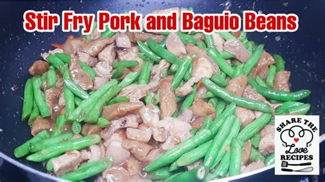 Stir Fry Pork And Baguio Beans Youtube